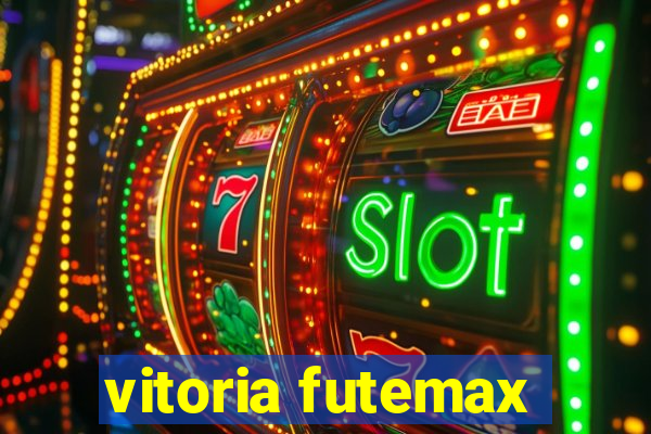 vitoria futemax